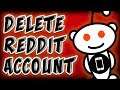 How To Delete Reddit Account On Mobile