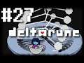 Kris's Basement Adventure - Let's Play Deltarune #27