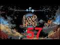Loop Hero #057 Tüme in neuem Glanz