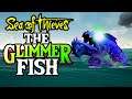 NEW STORY ELEMENTS // SEA OF THIEVES - The ancient Glimmer Fish.