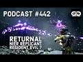 Podcast 442: Returnal, Nier Replicant, Resident Evil 7