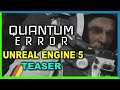 Quantum Error Switches Development to Unreal Engine 5. (XSX, PS5)