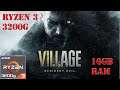 Resident Evil 8 Village on Ryzen 3 3200g - 16GB Ram(8x2)
