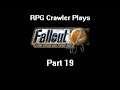 RPG Crawler Plays Fallout 2 | 19