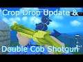Shotgun Farmers E210 - Crop Drop Update (New Double Cob Shotgun!)
