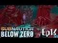 Subnautica Below Zero - Ep16: A Deep Dive in the Cube Zone