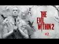 Прохождение: The Evil Within 2 - Часть 2 Резонанс