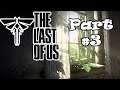 The Last of Us Playthrough - Part 3 - I Hate Clickers {EnVtuber}