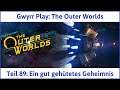 The Outer Worlds deutsch Teil 89 - Ein gut gehütetes Geheimnis Let's Play