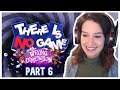There is no game Wrong dimension - Part 6 - THE END