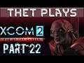 Thet Plays XCOM 2: War of the Chosen Part 22: The Spark Bros  [Stream VOD]
