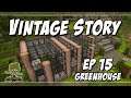Vintage Story #15 - Greenhouse - Hardcore Survival