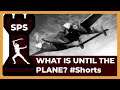What is Until The Last Plane? - 60 Second Series #Shorts