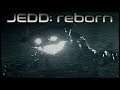 Will You Survive the Night with JEDD? | JEDD: Reborn - [Part 1]