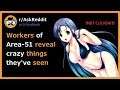 Workers of AREA 51 Reveal What GOES ON In There! (r/AskReddit)
