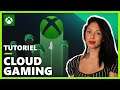 XBOX Cloud Gaming - Tutoriel