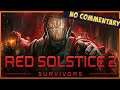 #20 Red Solstice 2 Survivors – No Commentary –