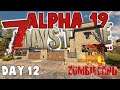 Zombieland Day 12 - 7 Days To Die Alpha 19