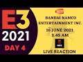 Bandai Namco Entertainment Live Reaction | E3 2021 Day 4 | June 15 2021