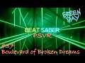 Beat Saber PSVR Gameplay #37 (Boulevard of Broken Dreams - Hard)