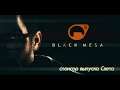 Black Mesa (Half Life) ► Легендарная халфа  (Халф лайф чёрная меза)