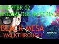Black Mesa Definitive Edition Walkthrough: Chapter 02 - Anomalous Materials