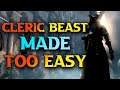 Bloodborne Cleric Beast Guide - Cleric Beast Made Too Easy & How To Summon Gascoigne