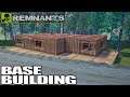 Building my First Real Base | Remnants Gameplay | E03
