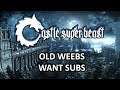 Castle Super Beast Clips: Old Weebs Want Subs