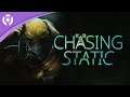 Chasing Static - 3rd Trailer