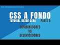Curso CSS a Fondo - Desde Cero - Parte 8️⃣ - Combinadores VS Delimitadores