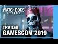 GAMESCOM 2019 - Watch Dogs: Legion