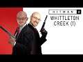 HITMAN 2 | Whittleton Creek (1)