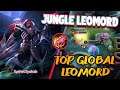 HOW TO FARM/JUNGLE FAST WITH LEOMORD | Top Global Leomord Gameplay by Syahel.Syahab | Mobile Legends