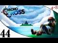 Let's Play Chrono Cross (Part 44) [4-8Live]
