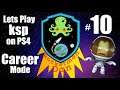 Let's Play Kerbal space program on PS4 Episode #10