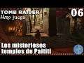 Los misteriosos templos de Paititi - Shadow of the Tomb Raider ~ Hiro juega #06 Español