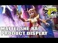 Mattel She-Ra and the Princesses of Power Product Display at SDCC 2019