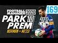 Park To Prem FM20 | Tow Law Town #169 - Norman = Messi? | Football Manager 2020