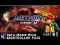 Part 1: Metroid: Other M - New Game Plus: Controller Pass
