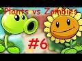 Plants vs Zombies #6