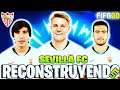 RECONSTRUYENDO al SEVILLA FC / Fifa 20 Modo Carrera LITE!!