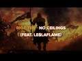 Riot Ten - No Ceilings (feat. Le$LaFlame)