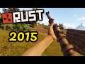 RUST ИСТОРИЯ (2015 Год) - Лучшие и Смешные Моменты!