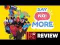 Say No! More - REVIEW || Unboxed
