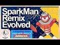 Spark Man Remix Evolved - Mega Man Maker - Get On My Level