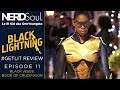 The CW Black Lightning Reaction & Review S01 E11 - Black Jesus: Book of Crucifixion | NERDSoul