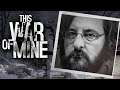 This War of Mine | Part 15 | Another Mouth to Feed