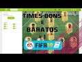 TIMES BONS E BARATOS FIFA 19 #1 - SERIE A E BUNDESLIGA!!