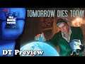 "Tomorrow Dies Today" - DT Preview with Mark Streed